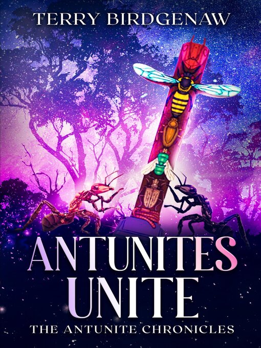 Title details for Antunites Unite by Terry Birdgenaw - Available
